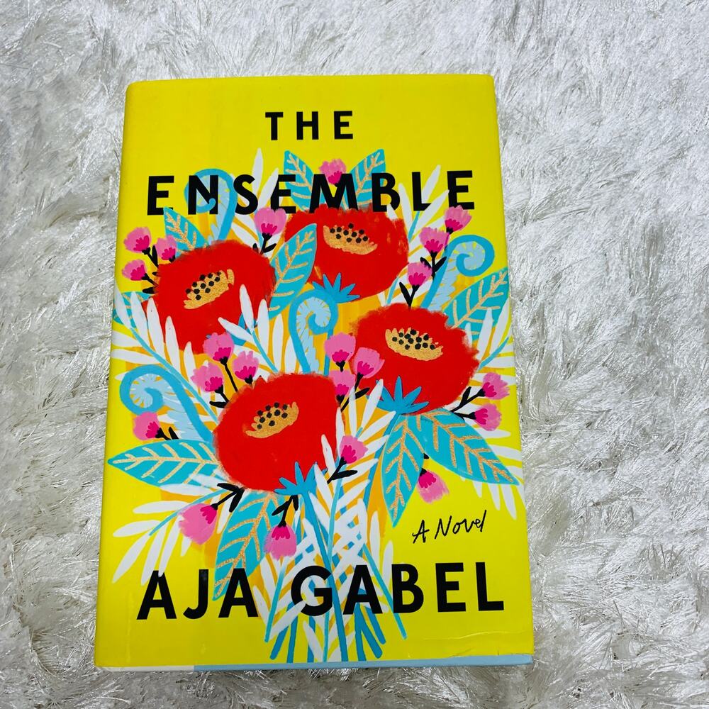 The Ensemble A Novel by Aja Gabel New Hardback